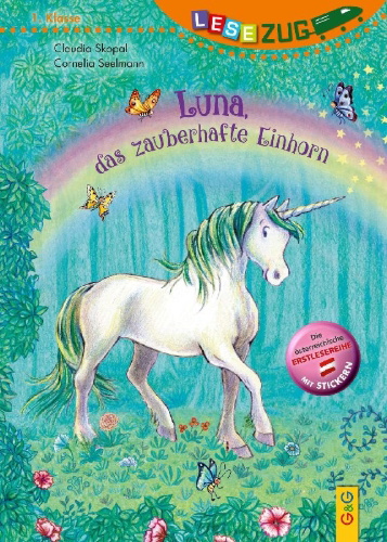 Buchcover und Innenansicht für das Buch: LESEZUG/1. Klasse: Luna, das zauberhafte Einhorn