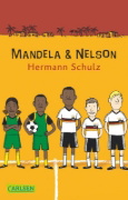 Buchcover und Innenansicht für das Buch: Mandela und Nelson