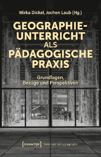 Buchcover und Innenansicht für das Buch: Geographieunterricht als pädagogische Praxis