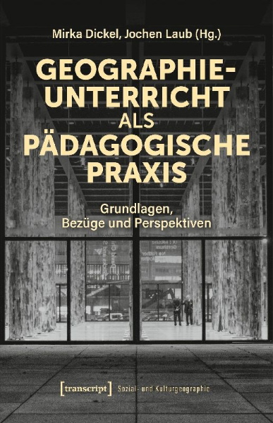 Buchcover und Innenansicht für das Buch: Geographieunterricht als pädagogische Praxis