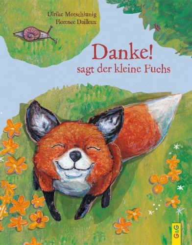 Buchcover und Innenansicht für das Buch: "Danke!", sagt der kleine Fuchs