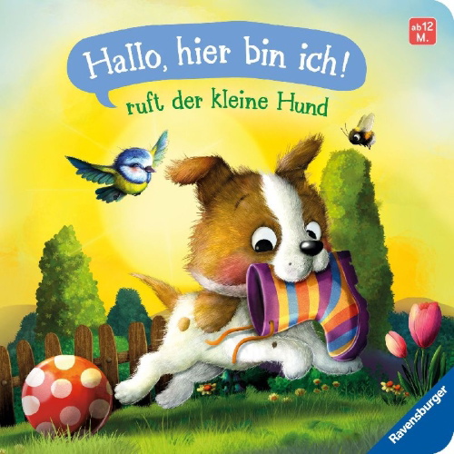 Buchcover und Innenansicht für das Buch: "Hallo, hier bin ich!", ruft der kleine Hund