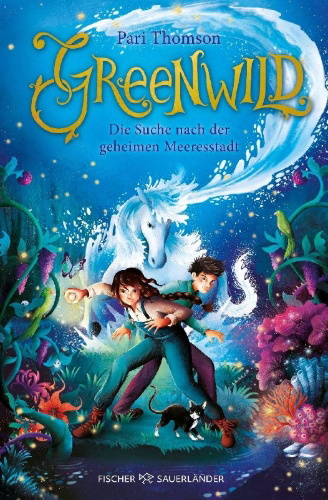 Buchcover und Innenansicht für das Buch: Greenwild - The City Beyond the Sea
