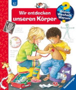 Buchcover und Innenansicht für das Buch: Wieso? Weshalb? Warum?, Band 1: Wir entdecken unseren Körper