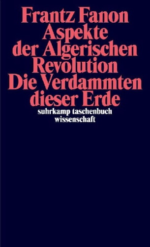 Buchcover und Innenansicht für das Buch: Aspekte der Algerischen Revolution / Die Verdammten dieser Erde