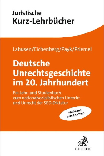 Buchcover und Innenansicht für das Buch: Deutsche Unrechtsgeschichte im 20. Jahrhundert
