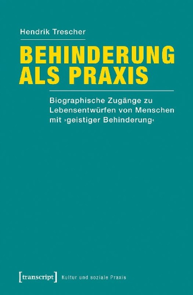 Buchcover und Innenansicht für das Buch: Behinderung als Praxis