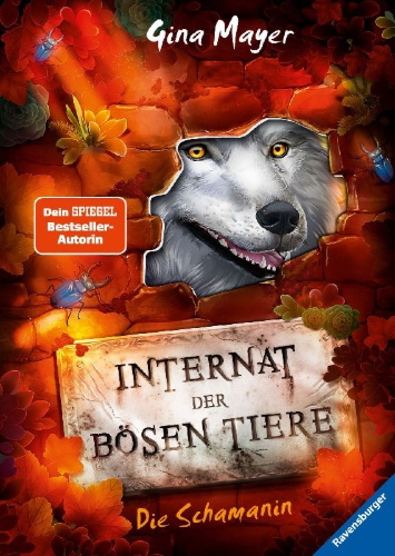 Buchcover und Innenansicht für das Buch: Internat der bösen Tiere, Band 5: Die Schamanin (Bestseller-Tier-Fantasy ab 10 Jahren)