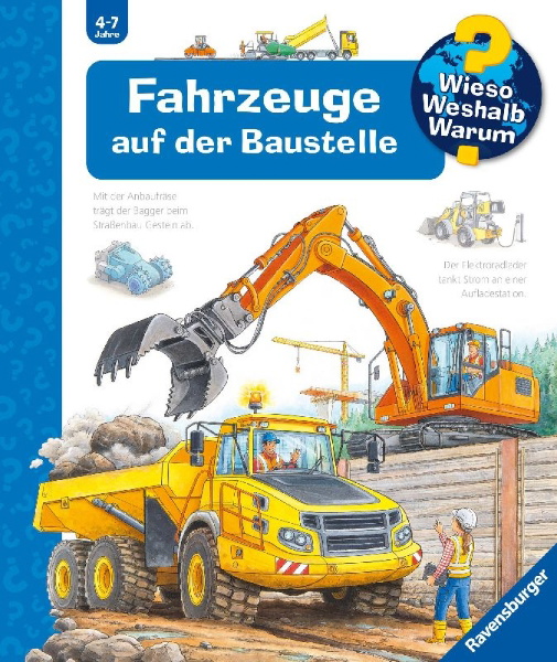 Buchcover und Innenansicht für das Buch: Wieso? Weshalb? Warum?, Band 7: Fahrzeuge auf der Baustelle