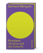 Buchcover und Innenansicht für das Buch: Russland, Ukraine und die Zukunft