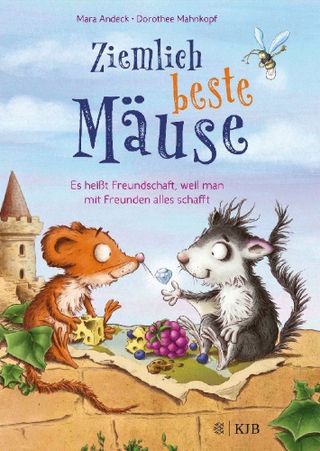 Buchcover und Innenansicht für das Buch: Ziemlich beste Mäuse - Es heißt Freundschaft, weil man mit Freunden alles schafft