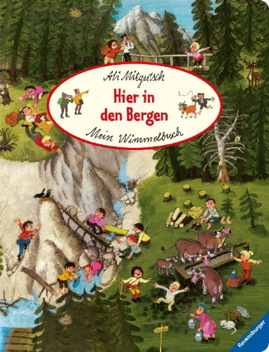 Buchcover und Innenansicht für das Buch: Mein Wimmelbuch: Hier in den Bergen