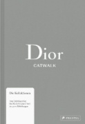 Buchcover und Innenansicht für das Buch: Dior Catwalk. The Complete Collections