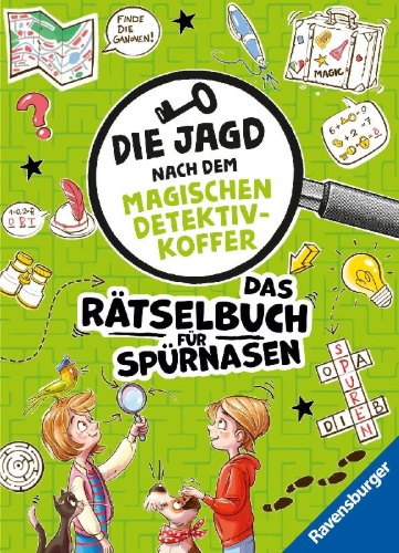 Buchcover und Innenansicht für das Buch: Die Jagd nach dem magischen Detektivkoffer: Das Rätselbuch für Spürnasen