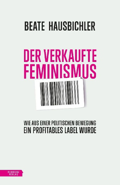 Buchcover und Innenansicht für das Buch: Der verkaufte Feminismus