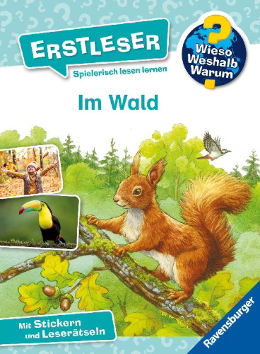 Buchcover und Innenansicht für das Buch: Wieso? Weshalb? Warum? Erstleser, Band 17 - Im Wald