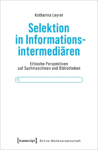 Buchcover und Innenansicht für das Buch: Selektion in Informationsintermediären