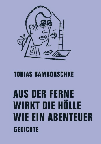 Buchcover und Innenansicht für das Buch: AUS DER FERNE WIRKT DIE HÖLLE WIE EIN ABENTEUER