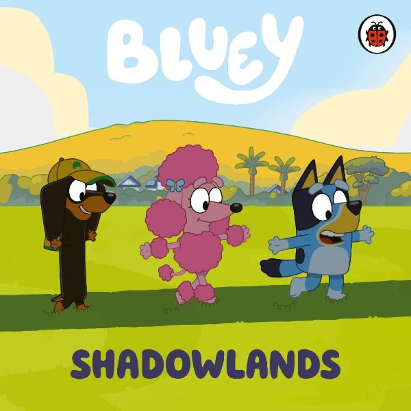 Buchcover und Innenansicht für das Buch: Bluey: Shadowlands