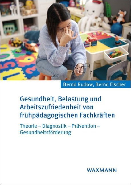Buchcover und Innenansicht für das Buch: Gesundheit, Belastung und Arbeitszufriedenheit von frühpädagogischen Fachkräften