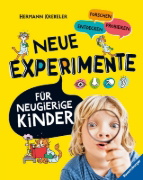 Buchcover und Innenansicht für das Buch: Neue Experimente für Kinder - Spannende Versuche für Kinder ab 5 Jahren