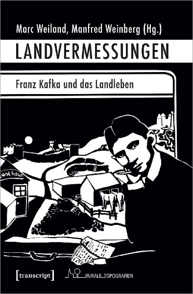 Buchcover und Innenansicht für das Buch: Landvermessungen - Franz Kafka und das Landleben