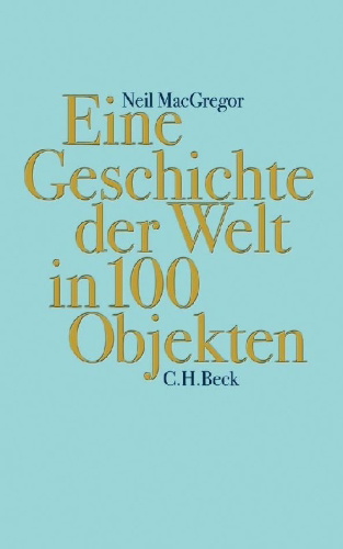 Buchcover und Innenansicht für das Buch: A history of the world in 100 objects
