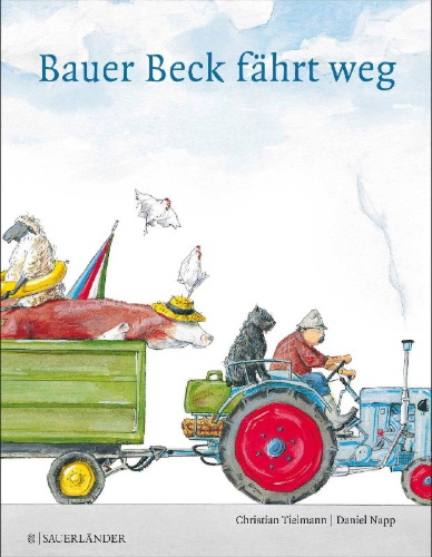 Buchcover und Innenansicht für das Buch: Bauer Beck fährt weg