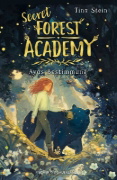 Buchcover und Innenansicht für das Buch: Secret Forest Academy. Avas Bestimmung