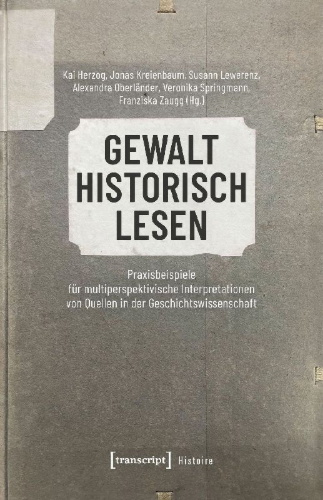 Buchcover und Innenansicht für das Buch: Gewalt historisch lesen