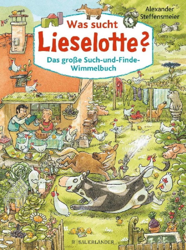 Buchcover und Innenansicht für das Buch: Was sucht Lieselotte? Das große Such-und-Finde-Wimmelbuch