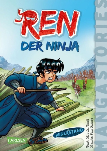 Buchcover und Innenansicht für das Buch: REN, der Ninja Band 2 - Widerstand