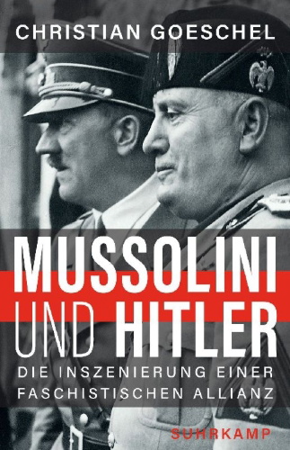 Buchcover und Innenansicht für das Buch: Mussolini and Hitler. The Forging of the Fascist Alliance