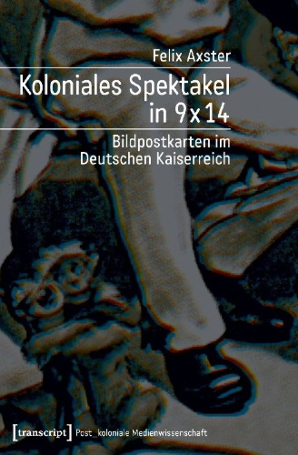 Buchcover und Innenansicht für das Buch: Koloniales Spektakel in 9 x 14