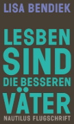 Buchcover und Innenansicht für das Buch: Lesben sind die besseren Väter