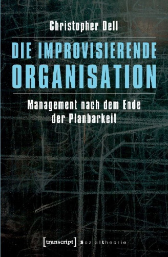 Buchcover und Innenansicht für das Buch: Die improvisierende Organisation