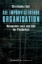Buchcover und Innenansicht für das Buch: Die improvisierende Organisation