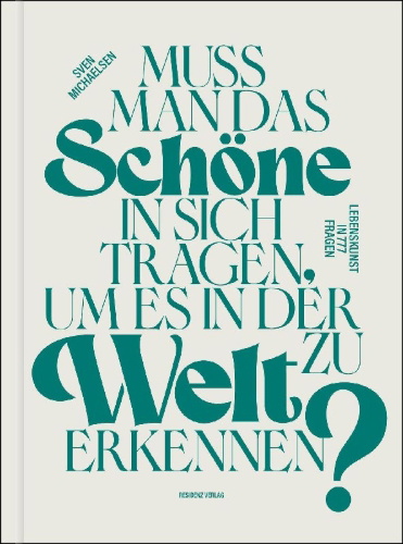 Buchcover und Innenansicht für das Buch: Muss man das Schöne in sich tragen, um es in der Welt zu erkennen?