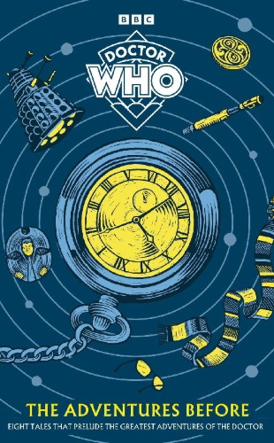 Buchcover und Innenansicht für das Buch: Doctor Who: The Adventures Before