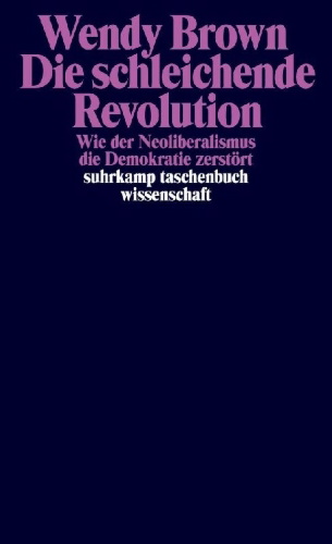 Buchcover und Innenansicht für das Buch: Undoing the Demos: Neoliberalism's Stealth Revolution