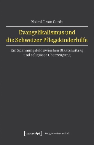 Buchcover und Innenansicht für das Buch: Evangelikalismus und die Schweizer Pflegekinderhilfe
