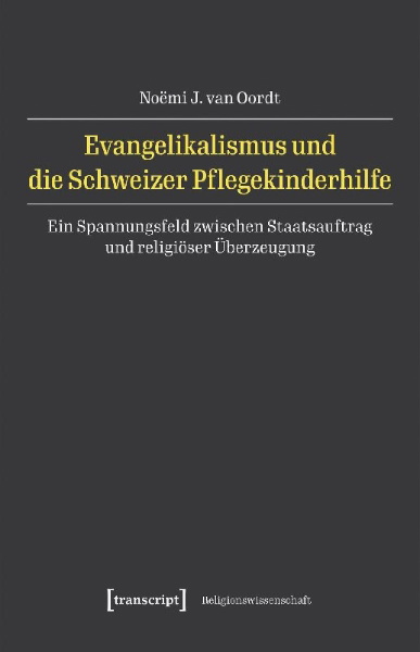 Buchcover und Innenansicht für das Buch: Evangelikalismus und die Schweizer Pflegekinderhilfe