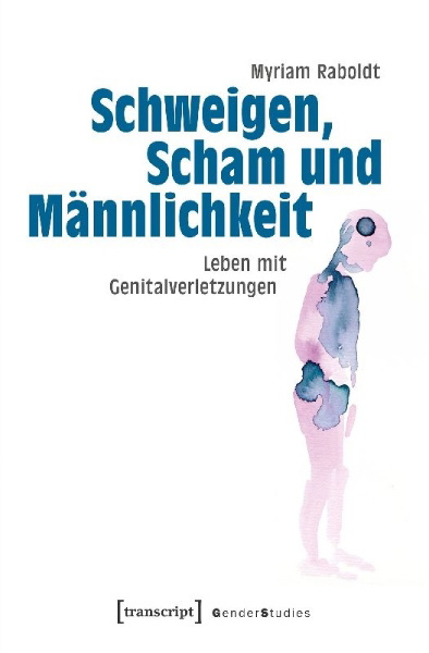 Buchcover und Innenansicht für das Buch: Schweigen, Scham und Männlichkeit