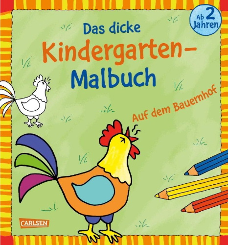 Buchcover und Innenansicht für das Buch: Ausmalbilder für Kita-Kinder: Das dicke Kindergarten-Malbuch: Auf dem Bauernhof