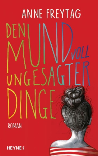Buchcover und Innenansicht für das Buch: Den Mund voll ungesagter Dinge