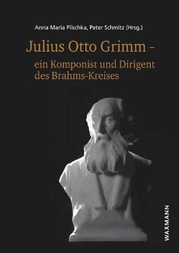 Buchcover und Innenansicht für das Buch: Julius Otto Grimm - ein Komponist und Dirigent des Brahms-Kreises