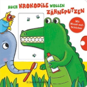 Buchcover und Innenansicht für das Buch: Auch Krokodile wollen Zähneputzen