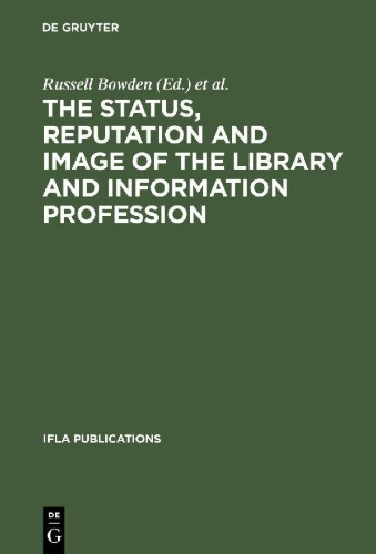 Buchcover und Innenansicht für das Buch: The Status, Reputation and Image of the Library and Information Profession