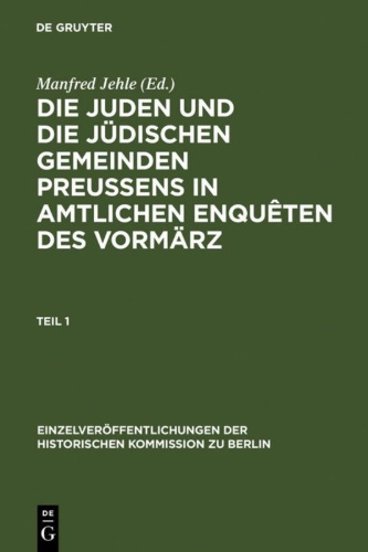 Buchcover und Innenansicht für das Buch: Die Juden und die jüdischen Gemeinden Preussens in amtlichen Enquêten des Vormärz