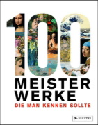 Buchcover und Innenansicht für das Buch: 100 Meisterwerke, die man kennen sollte